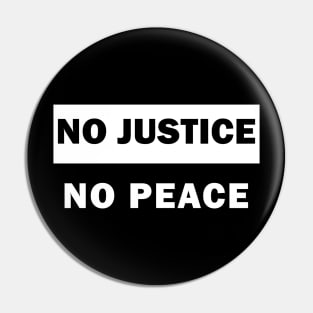 No justice No peace Pin