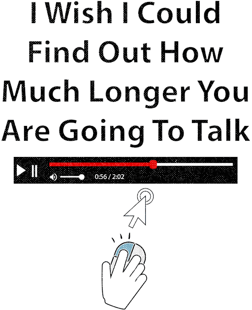 I Wish I Could Find Out How Much Longer You Are Going To Talk Kids T-Shirt by Rosemarie Guieb Designs