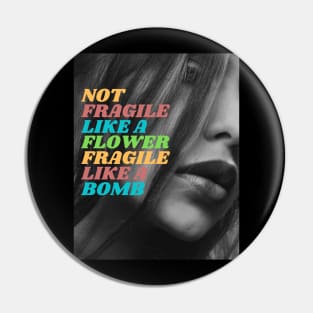 Fragile like a bomb! Pin