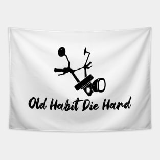 Bikers Motorcycle Old Habit Die Hard Tapestry