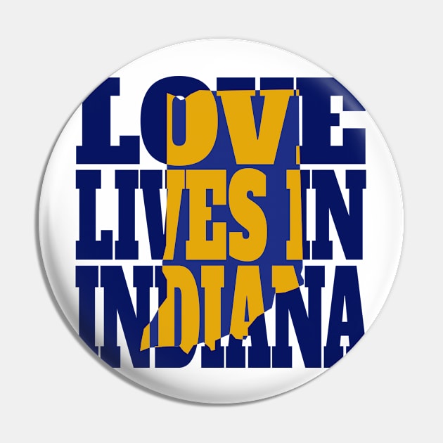 Love Lives in Indiana Pin by DonDota