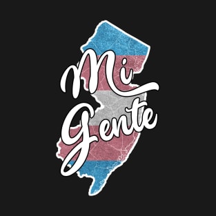 "Mi Gente" Thriving in New Jersey T-Shirt