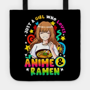 Just A Girl Who Loves Anime And Ramen Tote