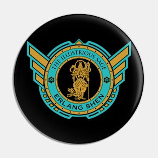 ERLANG SHEN - LIMITED EDITION Pin