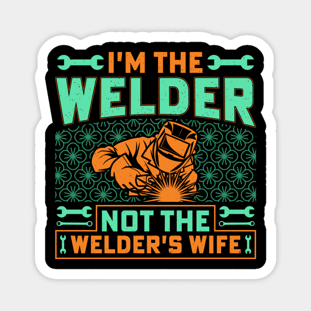 Welder Mom Funny Welding Girl For Women Magnet by Visual Vibes