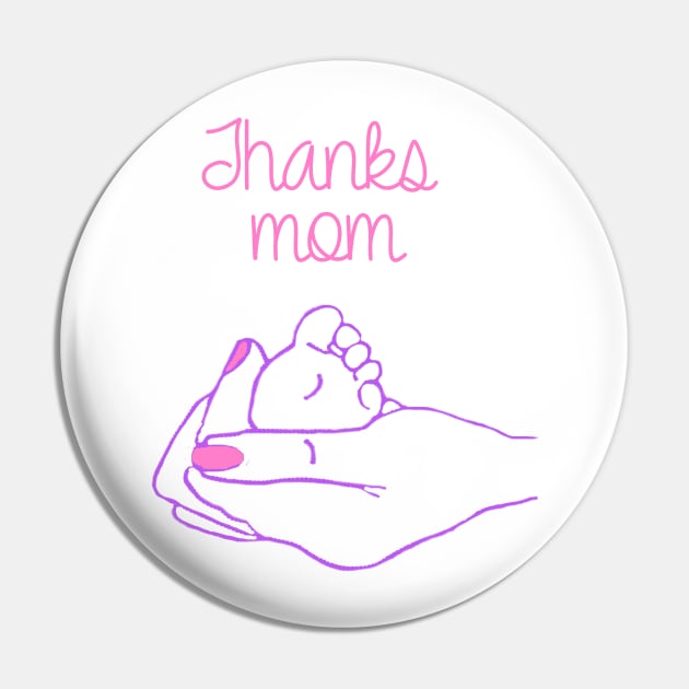 Mothers Day thanks mom Tshirt Pin by Egy Zero