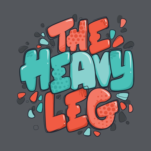 The Heavy Leg by polliadesign