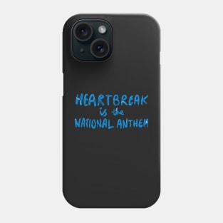 Heartbreak Is The National Anthem Sticker Phone Case