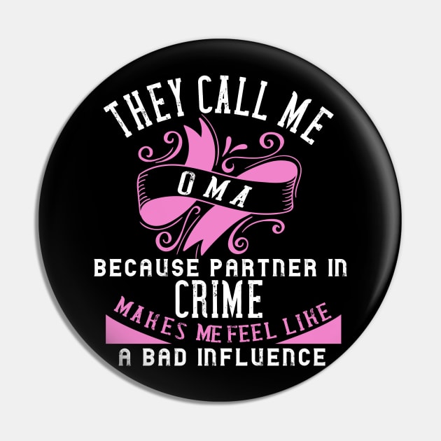 they call me oma because partner in crime makes me feel like a bad influence Pin by DODG99