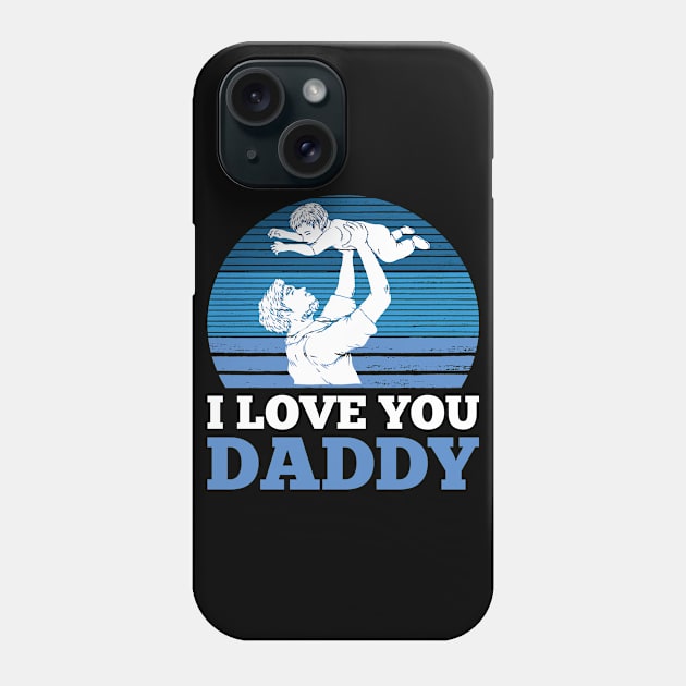 I Love You Daddy Son Father's Day Gift Silhouette Phone Case by jkshirts