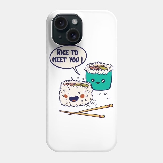 Rice To Meet You - foodie puns Phone Case by Promen Shirts