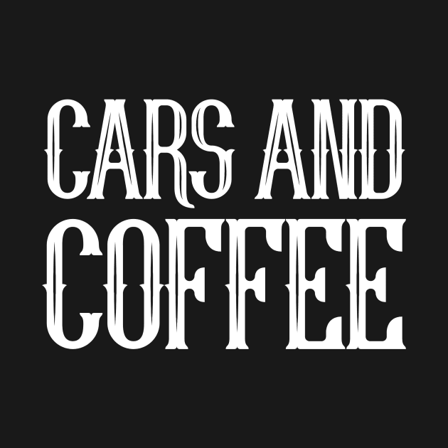 CARS AND COFFEE by Cult Classics