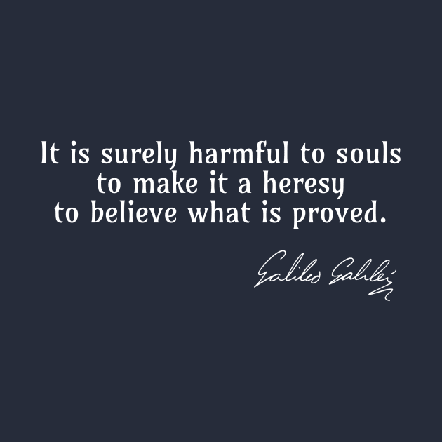 Galileo Quote on What is Harmful to Souls by numpdog