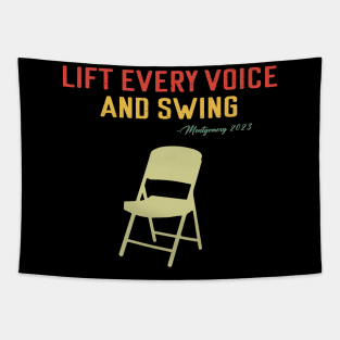 Lift Every Voice and Swing Trending Folding Chair Montgomery 2023 Tapestry