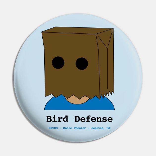 Bird Defense Pin by How Did This Get Made?