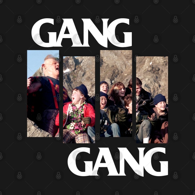 GOONIES GANG GANG by YourLuckyTee