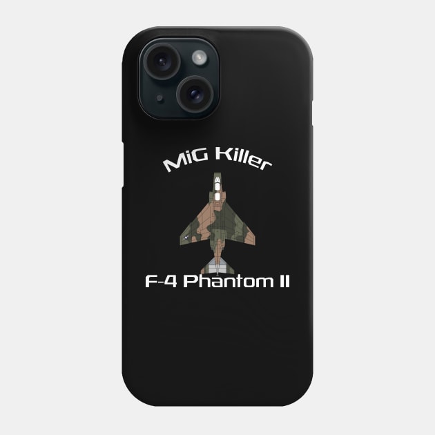 McDonnell Douglas F-4 Phantom - MiG Killer (Camo) Phone Case by BearCaveDesigns