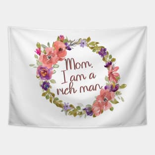 Cher I am a Rich Man Wreath Tapestry