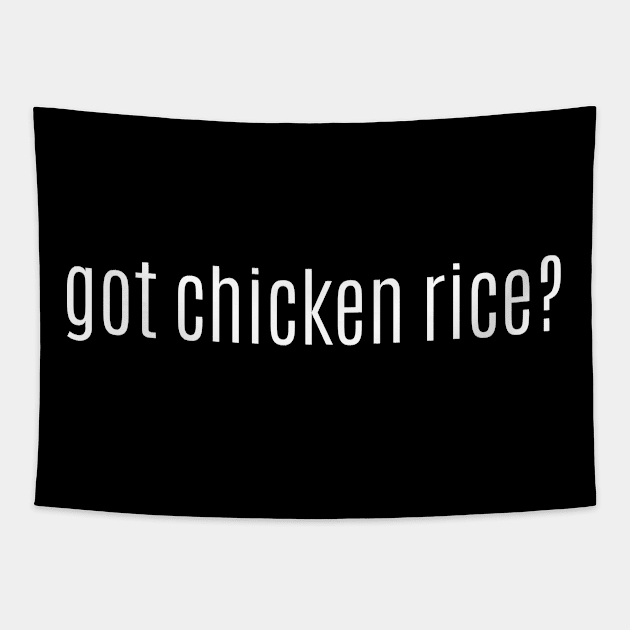 got chicken rice? Tapestry by MessageOnApparel