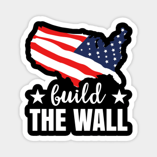 Build the wall - Trump Magnet