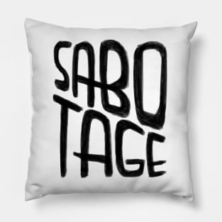 Sabotage Pillow