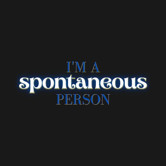 Spontaneous - Mamma Mia Harry Quote by sammimcsporran