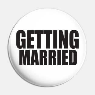 Getting Married Pin