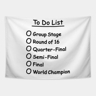 To Do List (Soccer Football World Champion Championship) Tapestry