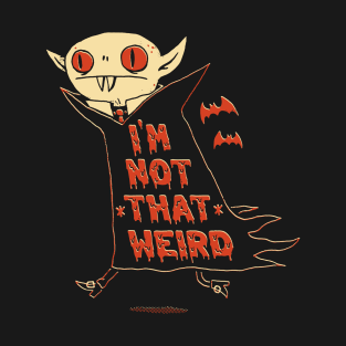 Vampire: Not That Weird T-Shirt
