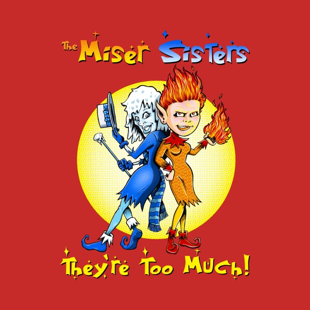THE MISER SISTERS by Intelligent Designs