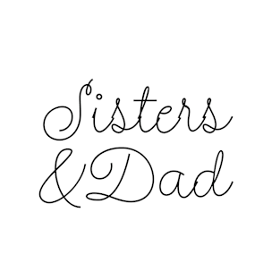 Sister & Dad T-Shirt