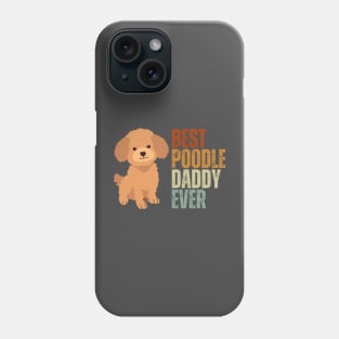 Vintage Best Poodle Dad Ever Funny Puppy Poodle Dog Lover Phone Case