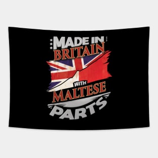 Made In Britain With Maltese Parts - Gift for Maltese From Malta Tapestry