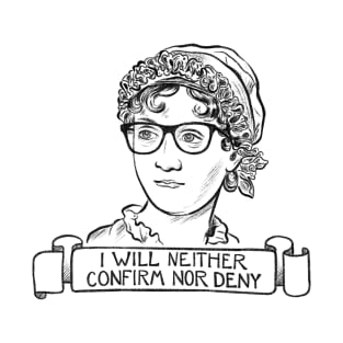 I Will Neither Confirm Nor Deny (Black) T-Shirt