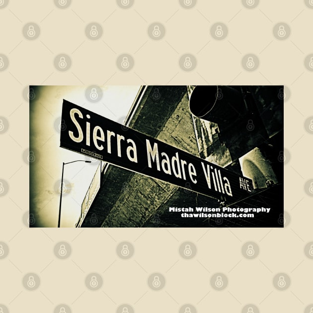 Sierra Madre Villa Avenue, Pasadena, California by Mistah Wilson by MistahWilson