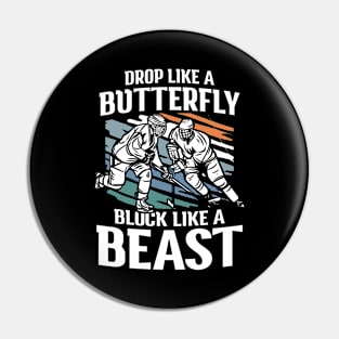 Drop Like a Butterfly Block Like a Beast Pin