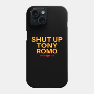 shut up tony romo Phone Case