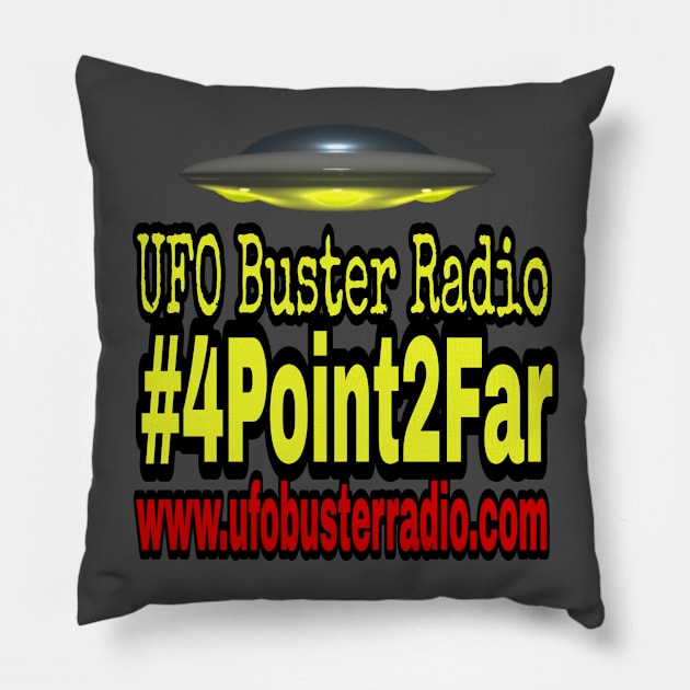 UFO Buster Radio - 4.2Far UFO Pillow by UFOBusterRadio42