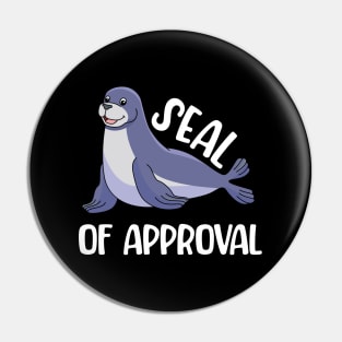 Seal of approval...Funny animal T-shirt Pin