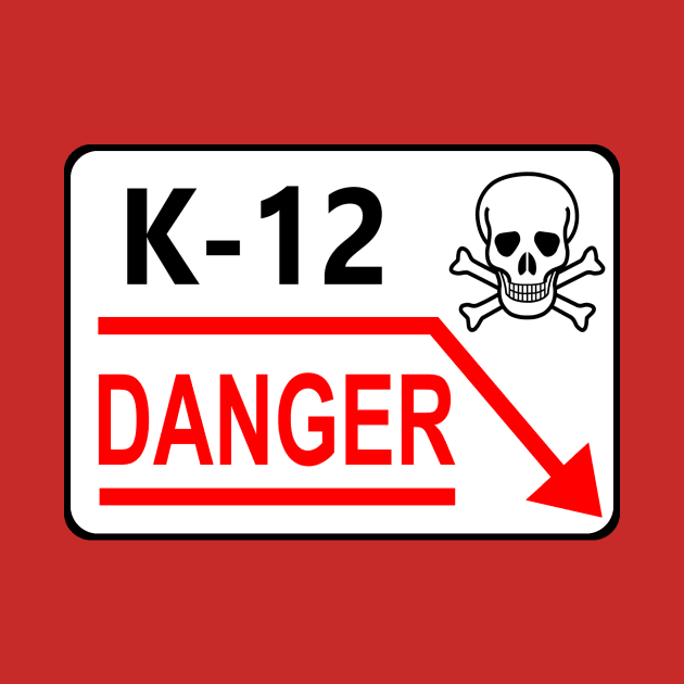 K-12 Sign by Dueling Decades