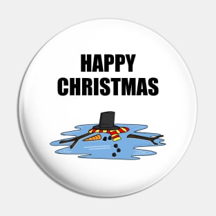 Happy Christmas 2020 Melted Snowman Funny Pin