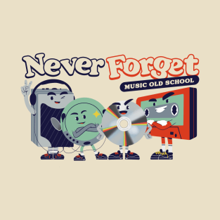 Never forget! T-Shirt