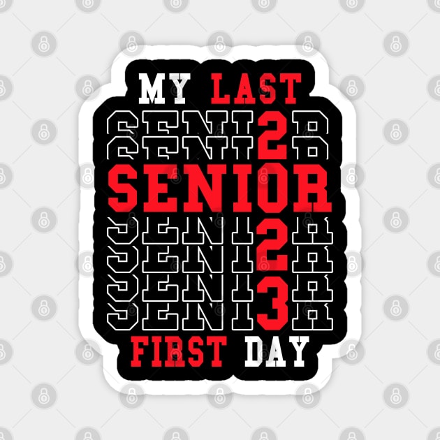 My Last First Day Senior 2023 Class of 2023 Back to School Magnet by ZimBom Designer