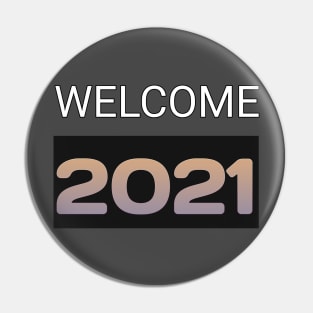 welcome 2021 Pin