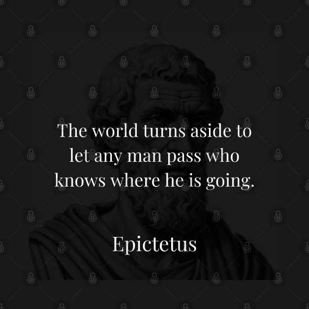 Epictetus's Wisdom: The World Yields to Purposeful Paths by Dose of Philosophy