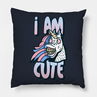 Crazy Unicorn Funny Cartoon Pony I am Cute Pillow