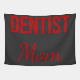 Dentist mom Tapestry