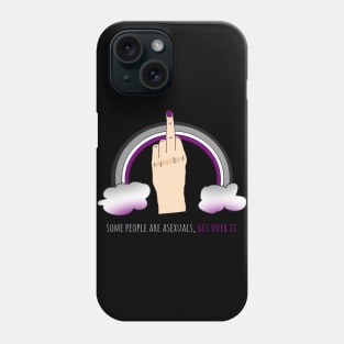 some people are asexuals, get over it Phone Case