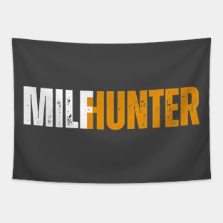 Milf hunter adult humor t shirt Tapestry