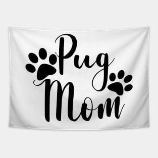 Pug Mom Black and White Calligraphy Typography Tapestry